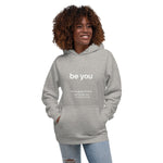 Be You - Unisex Hoodie