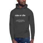 Ride or Die - Unisex Hoodie