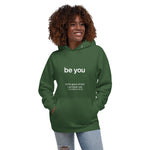 Be You - Unisex Hoodie