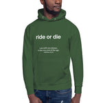 Ride or Die - Unisex Hoodie