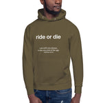 Ride or Die - Unisex Hoodie