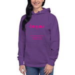 Be You (heart) - Unisex Hoodie