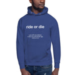 Ride or Die - Unisex Hoodie